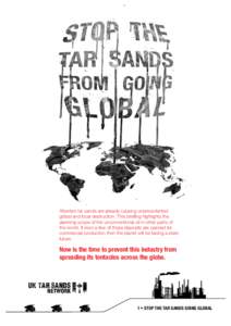 Alberta’s tar sands are already causing unprecedented global and local destruction. This briefing highlights the alarming scope of the unconventional oil in other parts of the world. If even a few of these deposits are