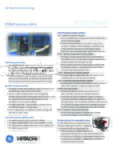 GE Hitachi Nuclear Energy  ESBWR passive safety fact sheet ESBWR passive safety systems