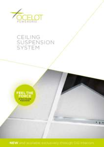 CEILING SUSPENSION SYSTEM FEEL THE FORCE