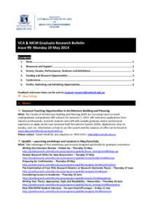 VCA & MCM Graduate Research Bulletin Issue 99: Monday 19 May 2014 Contents 1.  News ..................................................................................................................................... 1