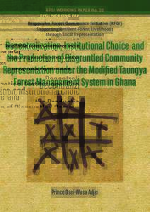 RFGI WORKING PAPER No. 28 Responsive Forest Governance Initiative (RFGI) Supporting Resilient Forest Livelihoods through Local Representation  Decentralization, Institutional Choice and