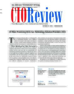 OIL AND GAS TECHNOLOGY SPECIAL  The Navigator for Enterprise Solutions OCTOBERCIOREVIEW.COM