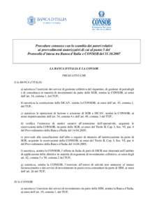 Procedure connesse con lo scambio dei pareri relativi ai provvedimenti autorizzativi di cui al punto 5 del Protocollo d’intesa tra Banca d’Italia e CONSOB delLA BANCA D’ITALIA E LA CONSOB PRESO ATTO CHE