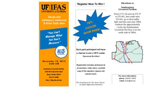 Register Now To Win !  Directions to Southeastern Livestock Pavilion