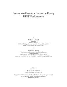 Institutional Investor Impact on Equity REIT Performance by  Richard A. Graff
