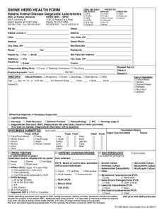 SWINE HERD HEALTH FORM Indiana Animal Disease Diagnostic Laboratories ADDL at Purdue University 406 S University St. West Lafayette, IN[removed][removed]Fax[removed]