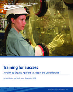 NATIONAL APPRENTICESHIP SERVICE  Training for Success A Policy to Expand Apprenticeships in the United States By Ben Olinsky and Sarah Ayres November 2013