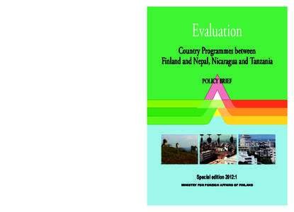 Evaluation Country Programmes between Finland and Nepal, Nicaragua and Tanzania POLICY BRIEF  Development evaluation