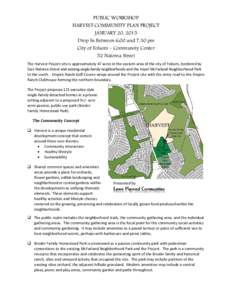 PUBLIC WORKSHOP HARVEST COMMUNITY PLAN PROJECT JANUARY 20, 2015 Drop In Between 6:00 and 7:30 pm City of Folsom – Community Center 52 Natoma Street