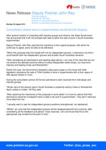 News Release Deputy Premier John Rau Monday, 26 August 2013 Attorney General Minister for Planning Minister for Industrial Relations