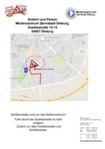 Medienzent rum Darmstadt-Dieburg Anfahrt und Parken Medienzentrum Darmstadt-Dieburg, Goethestraße 10-14