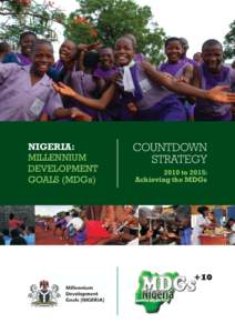 NIGERIA: MILLENNIUM DEVELOPMENT GOALS (MDGs)  COUNTDOWN