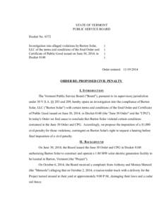 #8372 Order Re: Proposed Civil Penalty STATE OF VERMONT PUBLIC SERVICE BOARD Docket No[removed]Investigation into alleged violations by Barton Solar, LLC of the terms and conditions of the final Order and