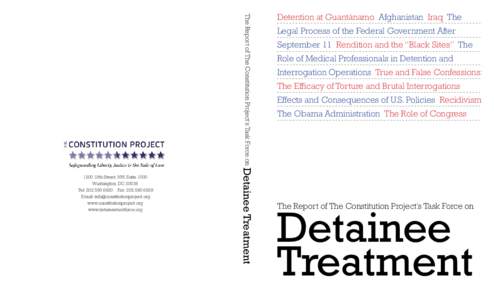 The Report of The Constitution Project’s Task Force on  Detainee Treatment 1200 18th Street, NW, Suite 1000 Washington, DC 20036