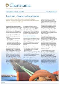 The charterers liability specialists Claims Service Letter 5 – June 2011 www.charterama.com  Laytime – Notice of readiness