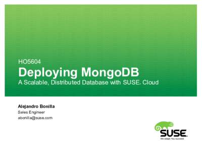 HO5604  Deploying MongoDB A Scalable, Distributed Database with SUSE Cloud ®