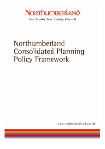 Housing in the United Kingdom / Town and country planning in the United Kingdom / Town and country planning in England / Local development framework / Development plan / Structure plan / Regional spatial strategy / Development control in the United Kingdom / Northumberland / Core strategy document / Planning permission / Green belt