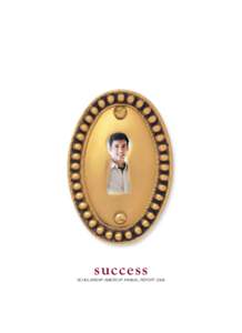 success  scholarship america® annual report 2008 success... “Success is reaching your