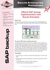 Bacula Enterprise Datasheet Enterprise Data Protection Official SAP backup Implementation with