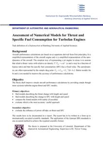 DEPARTMENT OF AUTOMOTIVE AND AERONAUTICAL ENGINEERING  Assessment of Numerical Models for Thrust and Specific Fuel Consumption for Turbofan Engines Task definition of a Diplomarbeit at Hamburg University of Applied Scien