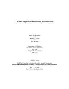 The Evolving Role of Educational Administrators  Robert B. Macmillan and Matthew J. Meyer and