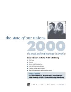 the state of our unionsthe social health of marriage in America Social Indicators of Marital Health & Wellbeing ■