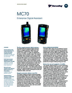 SPECIFICATION Sheet  MC70 Enterprise Digital Assistant  FEATURES