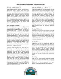 The Deschutes Basin Habitat Conservation Plan What the DBHCP is All About What the DBHCP Means to District Patrons  Seven irrigation districts (Arnold, Central Oregon,