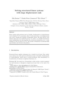 Solving structured linear systems with large displacement rank ´ Alin Bostan a,1 Claude-Pierre Jeannerod b Eric Schost c,2 a Algorithms