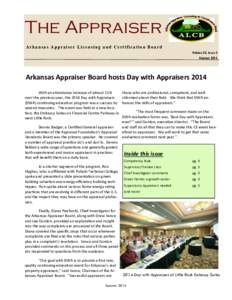 The Appraiser Arkansas Appraiser Licensing and Certification Board Volume 22, Issue 2 Summer[removed]Arkansas Appraiser Board hosts Day with Appraisers 2014