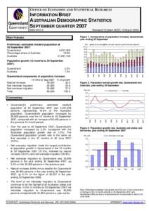 OFFICE OF ECONOMIC AND STATISTICAL RESEARCH INFORMATION BRIEF AUSTRALIAN DEMOGRAPHIC STATISTICS SEPTEMBER QUARTER 2007 ABS[removed]