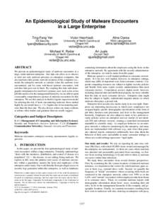 An Epidemiological Study of Malware Encounters in a Large Enterprise Ting-Fang Yen Victor Heorhiadi