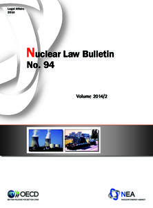 Legal Affairs 2014 Nuclear Law Bulletin No. 94