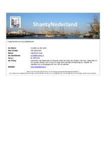 Vraag/Verzoek aan ShantyNederland:  Uw Naam: Candida van der Horst