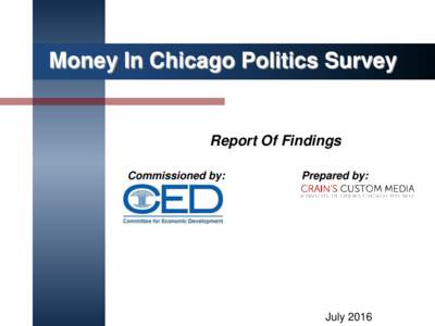 Money In Chicago Politics Survey  Report Of Findings Commissioned by:  Prepared by: