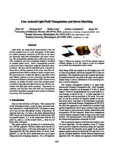 Line Assisted Light Field Triangulation and Stereo Matching Zhan Yu1 Xinqing Guo1 Haibin Ling2 Andrew Lumsdaine3 Jingyi Yu1