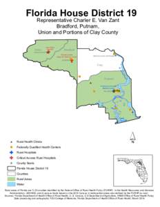 Florida House District 19 Representative Charler E. Van Zant Bradford, Putnam, Union and Portions of Clay County  gional