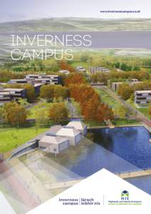 www.invernesscampus.co.uk  INVERNESS CAMPUS A place to inspire