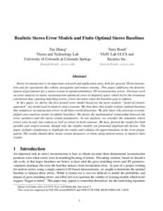 Realistic Stereo Error Models and Finite Optimal Stereo Baselines Tao Zhang∗ Vision and Technology Lab University of Colorado at Colorado Springs  Terry Boult†