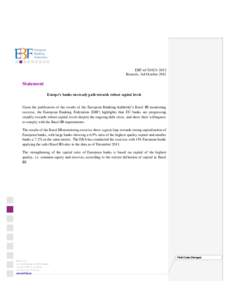 EBF ref D1821-2012 Brussels, 3rd October 2012 Statement Europe’s banks on steady path towards robust capital levels Upon the publication of the results of the European Banking Authority’s Basel III monitoring