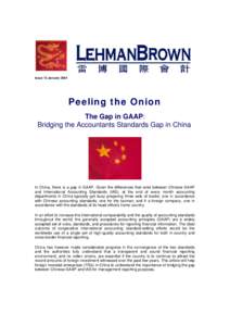 Issue 13 JanuaryPeeling the Onion The Gap in GAAP: Bridging the Accountants Standards Gap in China