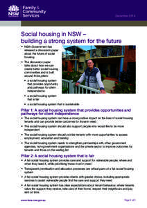 DecemberSocial housing in NSW – building a strong system for the future •	 NSW Government has released a discussion paper