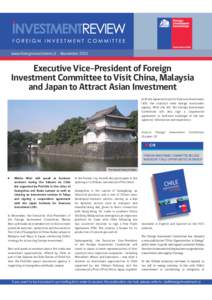www.foreigninvestment.cl - November[removed]Executive Vice-President of Foreign Investment Committee to Visit China, Malaysia and Japan to Attract Asian Investment with the Japan Institute for Overseas Investment