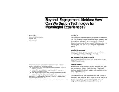 Beyond ‘Engagement’ Metrics: How Can We Design Technology for Meaningful Experiences? Kai Lukoff University of Washington Seattle, USA