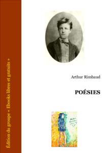 Édition du groupe « Ebooks libres et gratuits »  Arthur Rimbaud POÉSIES