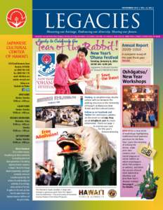 november 2010 | VOL. 16, no. 6  LEGACIES Honoring our heritage. Embracing our diversity. Sharing our future.  Legacies is a bi-monthly publication of the Japanese Cultural Center of Hawai`i, 2454 South Beretania Street, 