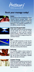 HOTEL MASSAGE SERVICE  &SSO]SYVQEWWEKIXSHE] Holistic Our most popular treatment designed to promote relaxation, improve circulation, relieve muscle