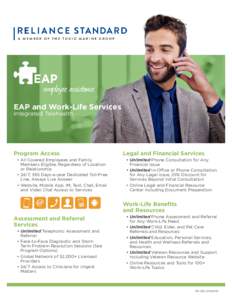 EAP and Work-Life Services Integrated Telehealth Program Access •	All Covered Employees and Family Members Eligible, Regardless of Location