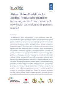 Issue Brief African Union Model Law for Medical Products Regulation: Increasing access to and delivery of new health technologies for patients in need