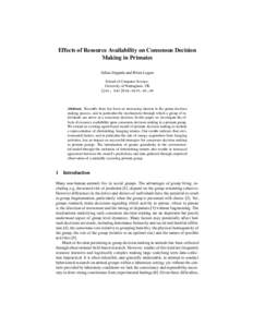 Effects of Resource Availability on Consensus Decision Making in Primates Julian Zappala and Brian Logan School of Computer Science, University of Nottingham, UK {jxz, bsl}@cs.nott.ac.uk
